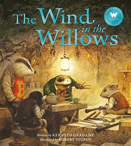 The Wind in the Willows (Robert Ingpen Picture Book) von Welbeck Children's Books
