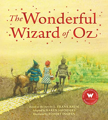 The Wonderful Wizard of Oz (A Robert Ingpen picture book) von Welbeck Children's Books