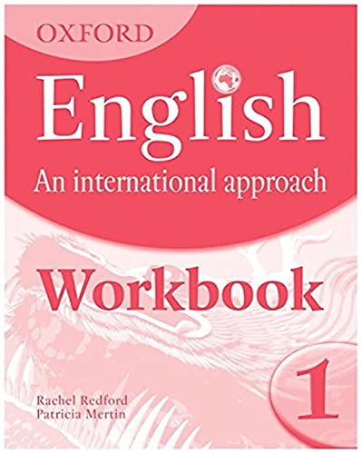 English and international approach. Student's workbook. Per la Scuola media: Oxford English: An International Approach: Workbook 1