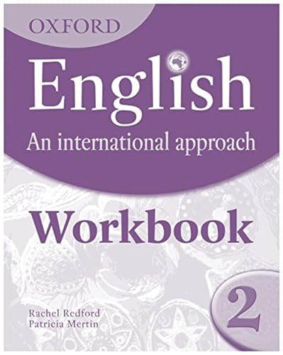 English and international approach. Student's workbook. Per la Scuola media: Oxford English: an International Approach 2. Workbook