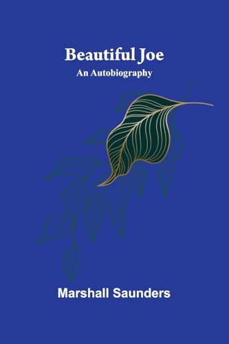 Beautiful Joe: An Autobiography von Alpha Edition