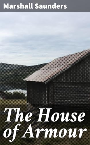 The House of Armour von Anson Street Press