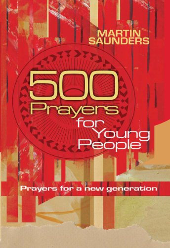 500 Prayers for Young People: Prayers for a New Generation von Lion Hudson