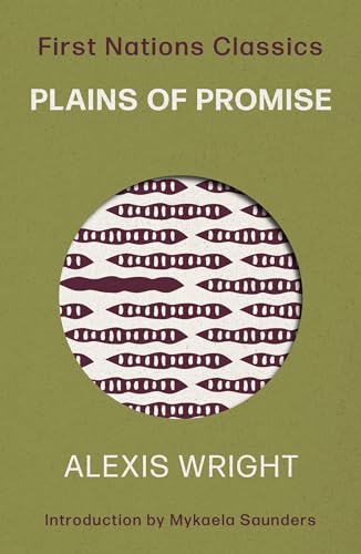 Plains of Promise: Introduced by Mykaela Saunders (First Nations Classics) von University of Queensland Press