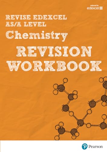 Pearson REVISE Edexcel AS/A Level Chemistry Revision Workbook - for 2025, 2026 exams: For the 2015 Qualifications (REVISE Edexcel GCE Science 2015)