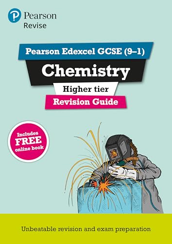 Revise Edexcel GCSE (9-1) Chemistry Higher Revision Guide: (with free online edition) (Pearson Revise)
