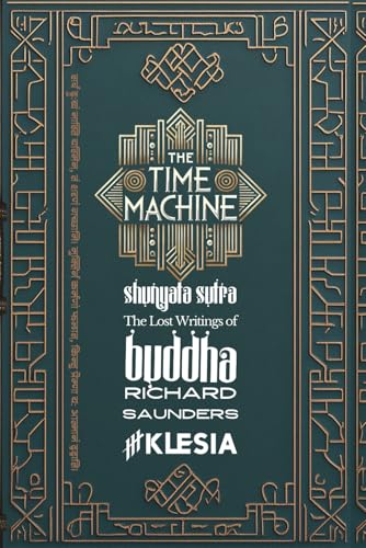 The Time Machine: Shunyata Sutra: The Lost Writings of the Buddha von Independently published