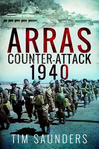 Arras Counter-Attack 1940 (Battleground II) von PEN AND SWORD MILITARY