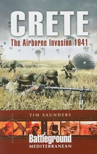 Crete: The Airborne Invasion 1941 (Battleground Europe: Mediterranean)