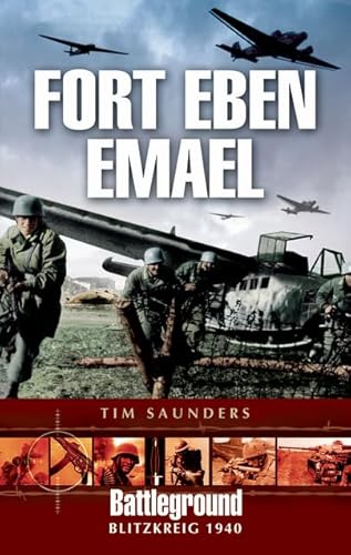 Fort Eben Emael (Battleground Europe S.)