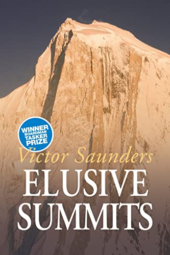 Elusive Summits: Four Expeditions in the Karakoram von Vertebrate Publishing