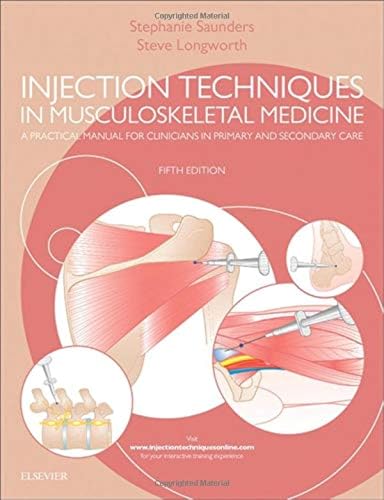 Injection Techniques in Musculoskeletal Medicine: A Practical Manual for Clinicians in Primary and Secondary Care