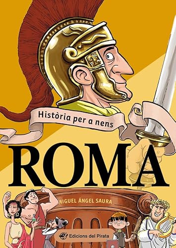 Història per a nens - Roma: Llibre de l'antiga roma amb acudits! Llibres per a nens i nenes a partir de 10 anys en català. von DEL PIRATA,EDICIONS CATALAN