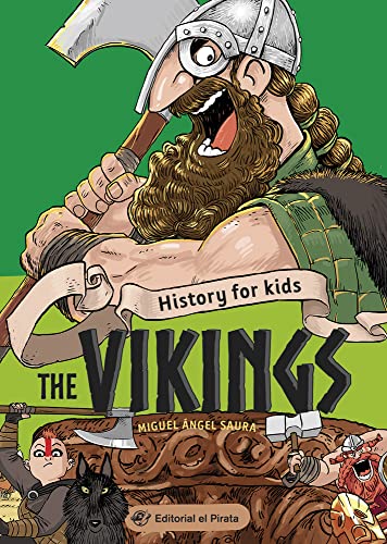 History for Kids - The Vikings: ¡Descubre los vikingos! Libros en inglés para niños y niñas a partir de 10 años. History for Kids - The Vikings: ¡Descubre los vikingos! Libros en inglés para niños y niñas a partir de 10 años. von Editorial el Pirata