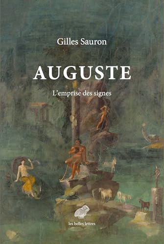 Auguste: L'emprise des signes von BELLES LETTRES