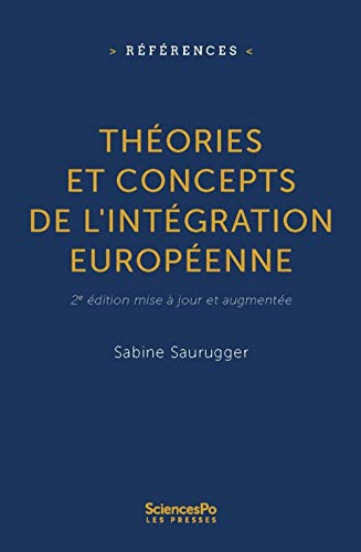 Théories et concepts de l'intégration européenne von SCIENCES PO