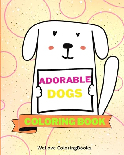 Adorable Dogs Coloring Book: 25 Incredibly Cute and Lovable Dogs von Blurb