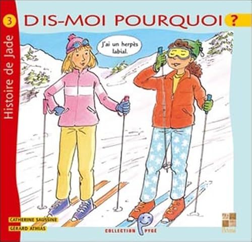 Dis-moi pourquoi ? J'ai un herpès labial: Histoire de Jade