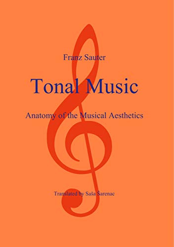 Tonal Music: Anatomy of the Musical Aesthetics von Books on Demand