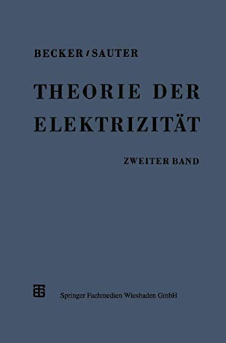 Theorie der Elektrizität: Zweiter Band: Einführung in die Quantentheorie der Atome und der Strahlung Theorie der Elektrizität: Zweiter Band: Einführung in die Quantentheorie der Atome und der Strahlung