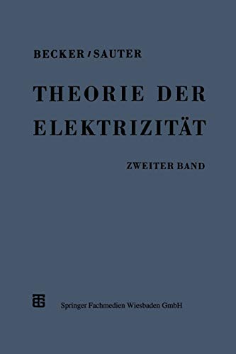 Theorie der Elektrizität: Zweiter Band: Einführung in die Quantentheorie der Atome und der Strahlung Theorie der Elektrizität: Zweiter Band: Einführung in die Quantentheorie der Atome und der Strahlung