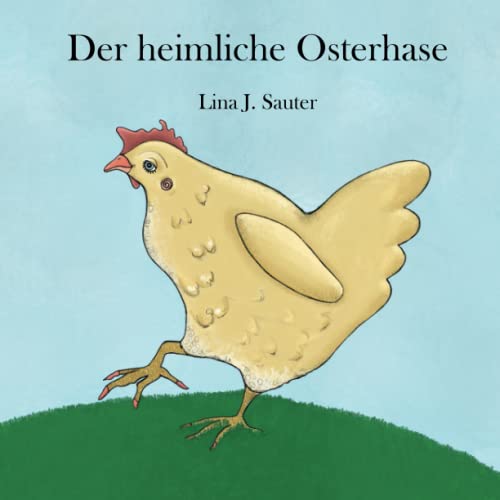 Der heimliche Osterhase: Bilderbuch