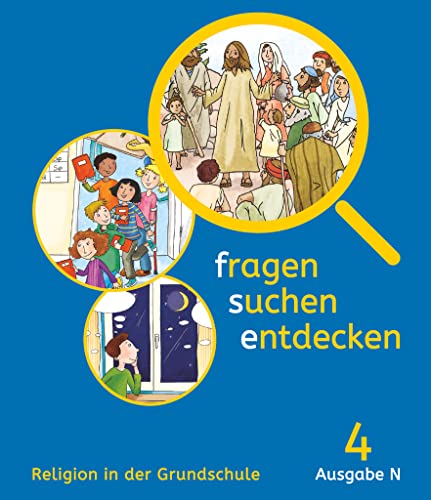 Fragen-suchen-entdecken - Katholische Religion in der Grundschule - Ausgabe N (Nord) - 4. Schuljahr: Schulbuch