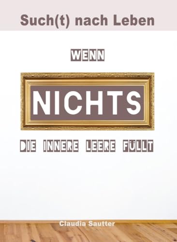 Wenn NICHTS die innere Leere füllt: Such(t) nach Leben von MarTONius