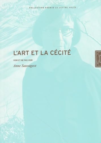 L'Art et la cécité: Voir et ne pas voir
