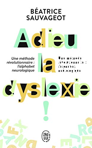 Adieu, la dyslexie ! von J'AI LU