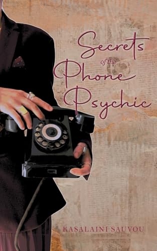 Secrets of the Phone Psychic von Inks and Bindings, LLC