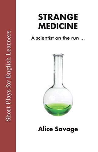 Strange Medicine (Short Plays for English Learners, Band 4) von Alphabet Publishing