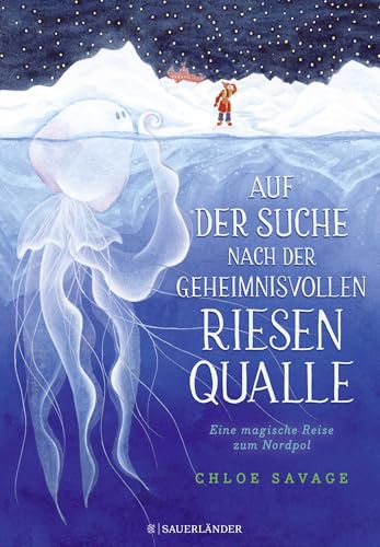 Auf der Suche nach der geheimnisvollen Riesenqualle: Eine magische Reise zum Nordpol Auf der Suche nach der geheimnisvollen Riesenqualle: Eine magische Reise zum Nordpol
