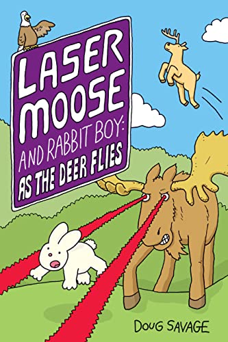 Laser Moose and Rabbit Boy: As the Deer Flies (Volume 4)