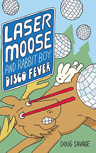 Laser Moose and Rabbit Boy: Disco Fever von Andrews McMeel Publishing