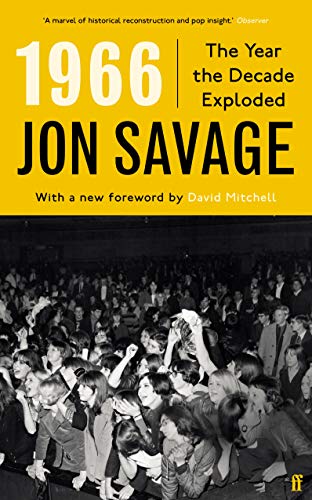 1966: The Year the Decade Exploded von Faber & Faber