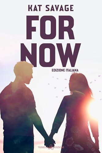 For now. Ediz. italiana (Romance) von Triskell Edizioni