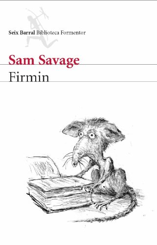 Firmin : aventuras de una limaña urbana: Aventuras de una Alimana Urbana (Biblioteca Formentor) von Seix Barral