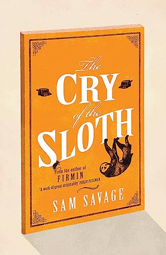 The Cry Of The Sloth The Cry Of The Sloth von Weidenfeld & Nicolson