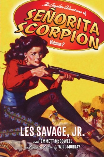 The Complete Adventures of Senorita Scorpion Volume 2 von Altus Press