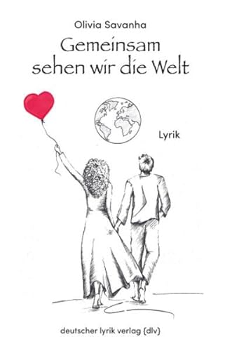 Gemeinsam sehen wir die Welt: Lyrik (deutscher lyrik verlag) von Fischer, Karin