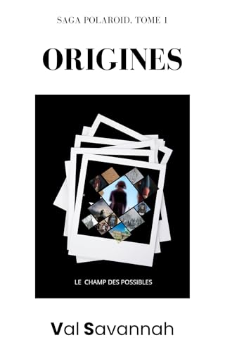 Polaroid - Tome 1, Origines von Librinova