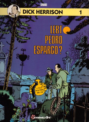 Dick Herrison, Band 1: Lebt Pedro Espargo?