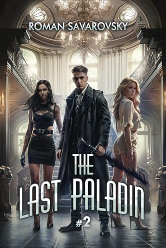 The Last Paladin (Book #2): An Action & Adventure Progression Fantasy Series von Magic Dome Books