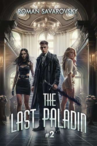 The Last Paladin (Book #2): An Action & Adventure Progression Fantasy Series von Magic Dome Books