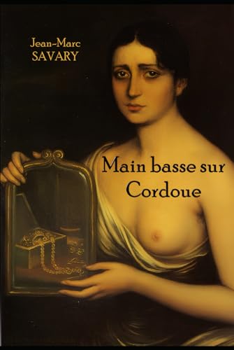 Main basse sur Cordoue Main basse sur Cordoue von LIBER MIRABILIS