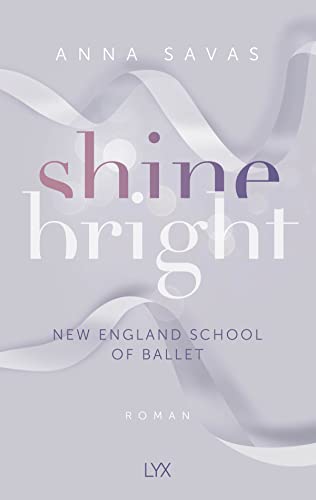 Shine Bright - New England School of Ballet von LYX