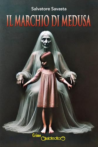 Il marchio di Medusa (CrimeGiraldi) von Giraldi Editore