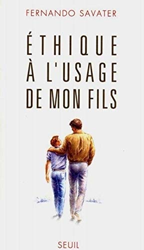 Ethique à l'usage de mon fils von Seuil