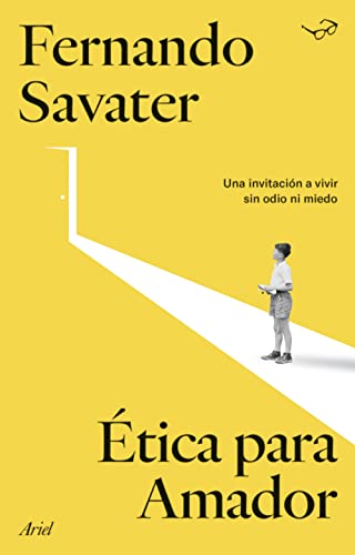 Ética para Amador (Biblioteca Fernando Savater) von Editorial Ariel